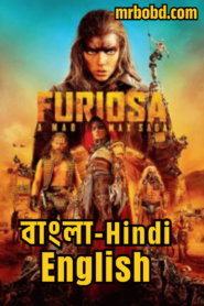 Furiosa: A Mad Max Saga (2024) Bangla/Hindi/English – 4K – Full Movie Download & Watch FREE – ZMOVIE4U.COM-