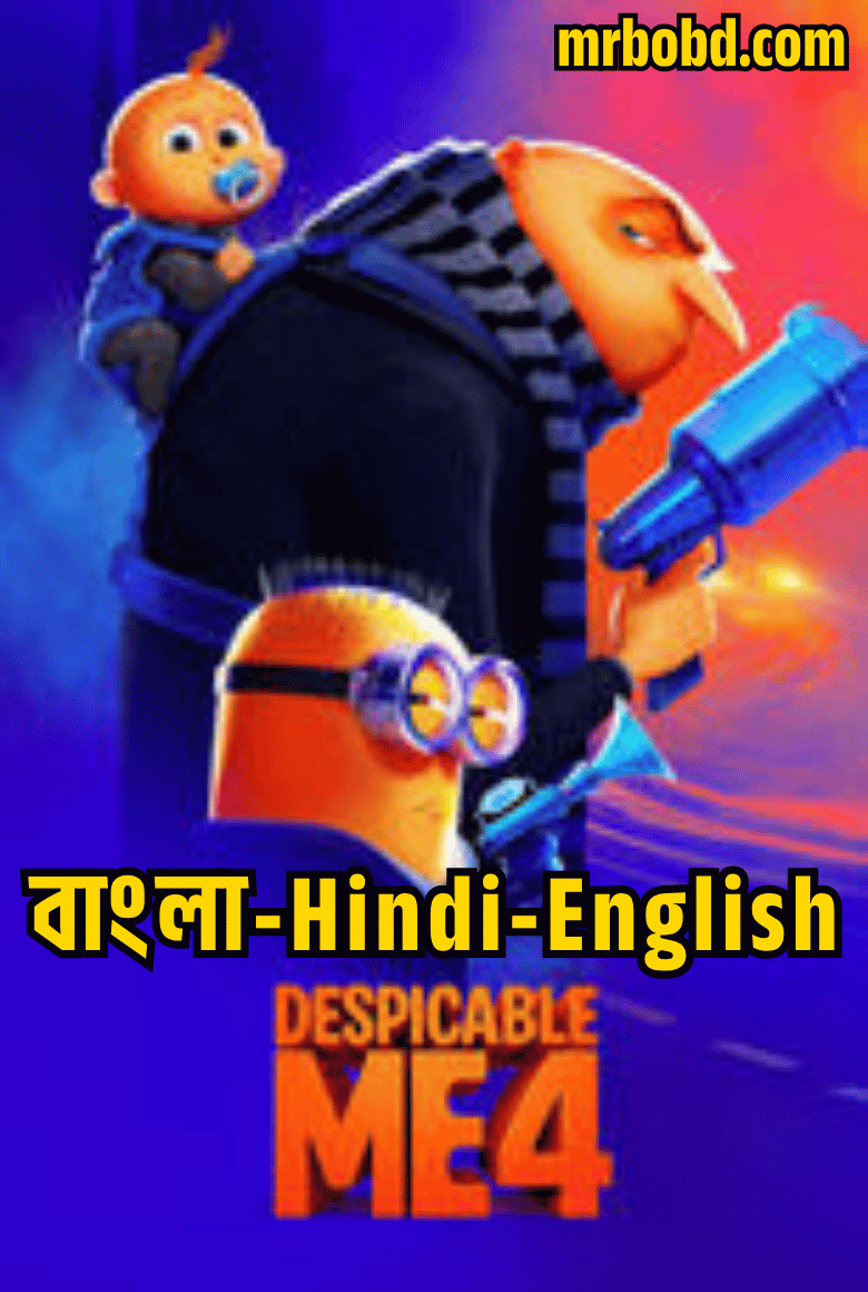 Despicable Me 4 (2024) Bangla/Hindi/English – 4k – Full Movie Download & Watch FREE – ZMOVIE4U.COM-
