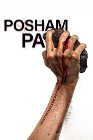 Posham Pa (2019) Download 720p – Full Movie Download & Watch FREE – ZMOVIE4U.COM-