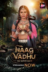 Naag Vadhu- Ek Zehreeli Kahani (2024) Season 1 (Altbalaji) – Full Series Download & Watch FREE – ZMOVIE4U.COM-