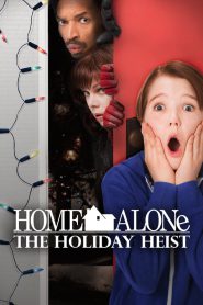 Home Alone 5: The Holiday Heist (2012) – Full Movie Download & Watch FREE – ZMOVIE4U.COM-