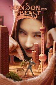 Hanson and the Beast (2017) Hindi + Chinese – Full Movie Download & Watch FREE – ZMOVIE4U.COM-
