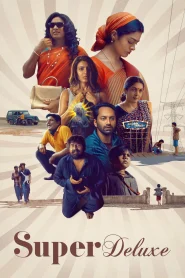 Super Deluxe (2019) Hindi/Tamil – Full Movie Download & Watch FREE – ZMOVIE4U.COM-