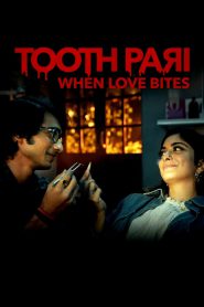 Tooth Pari: When Love Bites (2023) – Full Series Download & Watch FREE – ZMOVIE4U.COM-