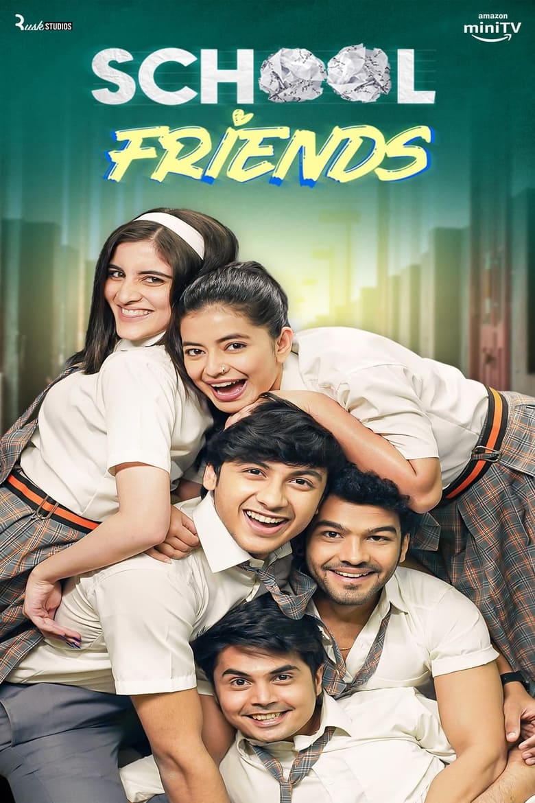 School Friends (2023-2024) Season 01-03 – Complete – Full Series Download & Watch FREE – ZMOVIE4U.COM-