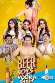 Beer Boys and Vodka Girls (2019) Season 01 – Prime Flix –