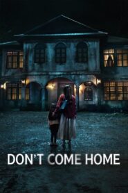 Don’t Come Home (2024) Season 1 – Hindi/English/Thai – Full Series Download & Watch FREE – ZMOVIE4U.COM-