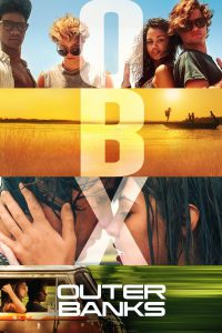 Outer Banks (2020-2024) Season 01-04 – Hindi/English – Full Series Download & Watch FREE – ZMOVIE4U.COM-