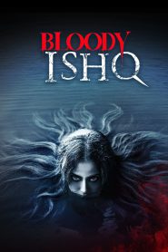 Bloody Ishq – Full Movie Download & Watch FREE – ZMOVIE4U.COM-