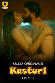 Kasturi (2024) Season 1 Part 1 (Ullu Originals) – Full Series Download & Watch FREE – ZMOVIE4U.COM-