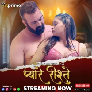 Pyaare Rishtey (2024) Season 01 – Hindi HitPrime – Full Movie Download & Watch FREE – ZMOVIE4U.COM-