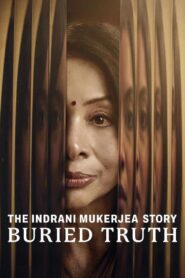 The Indrani Mukerjea Story: Buried Truth (2024) Season 01 – Full Series Download & Watch FREE – ZMOVIE4U.COM-