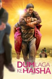 Dum Laga Ke Haisha (2015) – Full Movie Download & Watch FREE – ZMOVIE4U.COM-