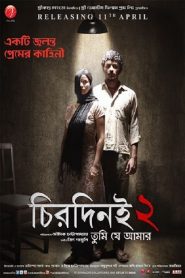 Chirodini Tumi Je Amar 2 (2014) – Full Movie Download & Watch FREE – ZMOVIE4U.COM-