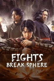 Fights Break Sphere (2023) Hind + Chinese – Full Movie Download & Watch FREE – ZMOVIE4U.COM-