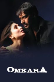 Omkara (2006) – Full Movie Download & Watch FREE – ZMOVIE4U.COM-