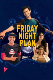 Friday Night Plan (2023) – Full Movie Download & Watch FREE – ZMOVIE4U.COM-
