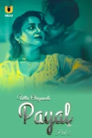 Payal (2024) Season 01 – Hindi Ullu – Full Series Download & Watch FREE – ZMOVIE4U.COM-