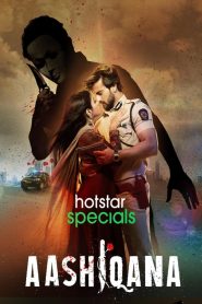 Aashiqana (2022-2023) Season 01-04 – Complete – Full Series Download & Watch FREE – ZMOVIE4U.COM-