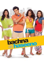 Bachna Ae Haseeno (2008) – Full Movie Download & Watch FREE – ZMOVIE4U.COM-