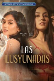 Las Ilusyunadas (2025) Philippino – Full Movie Download & Watch FREE – ZMOVIE4U.COM-