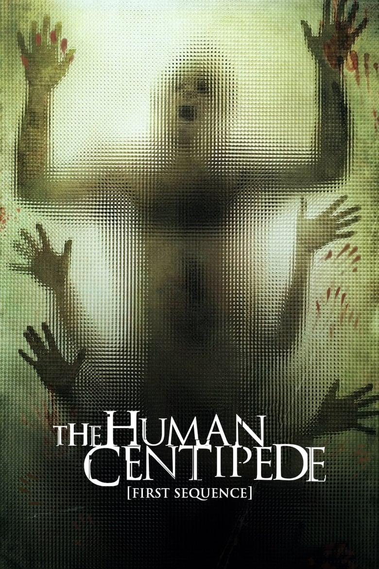 The Human Centipede (First Sequence) (2009) English – Full Movie Download & Watch FREE – ZMOVIE4U.COM-