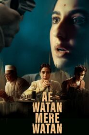 Ae Watan Mere Watan (2024) – Full Movie Download & Watch FREE – ZMOVIE4U.COM-