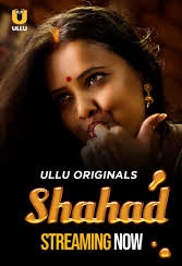 Shahad (2022) Season 01 – ULLU Originals – Full Series Download & Watch FREE – ZMOVIE4U.COM-