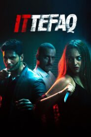 Ittefaq (2017) – Full Movie Download & Watch FREE – ZMOVIE4U.COM-