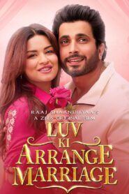 Luv Ki Arrange Marriage (2024) Full HD – Full Movie Download & Watch FREE – ZMOVIE4U.COM-