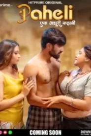 Paheli (2025) Season 01 – E01-06 – Hindi HitPrime – Full Series Download & Watch FREE – ZMOVIE4U.COM-