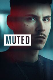 Muted (2025) Season 01 – Full Series Download & Watch FREE – ZMOVIE4U.COM-