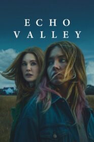 Echo Valley (2025) English WEB-DL – Full Movie Download & Watch FREE – ZMOVIE4U.COM-