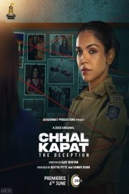 Chhal Kapat The Deception (2025) Season 01 – Full Series Download & Watch FREE – ZMOVIE4U.COM-