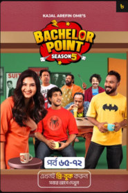 Bachelor Point (2025) Season 5 E65-72 Bengali BongoBD