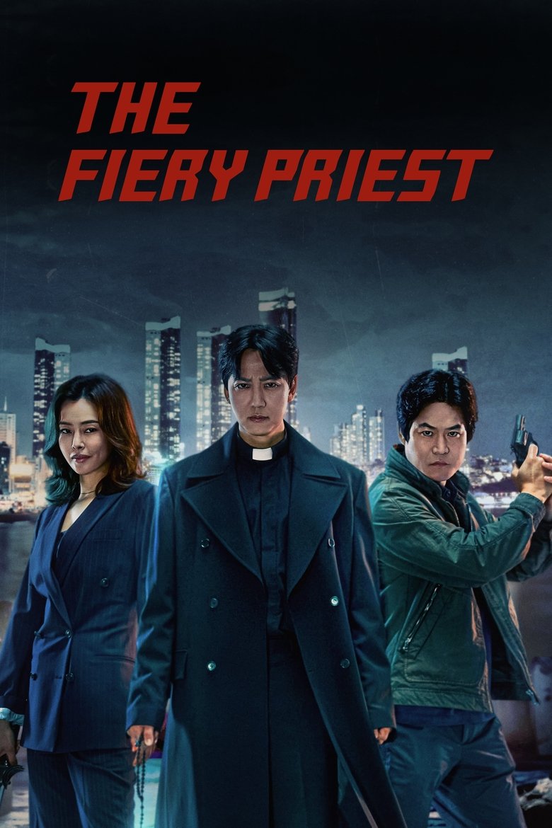 The Fiery Priest (2019) Season 01 – Hindi Dubbed & Watch FREE