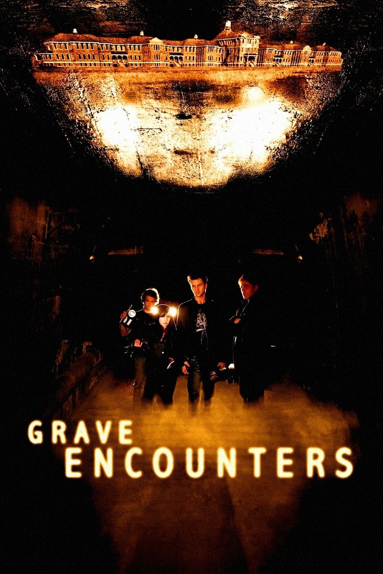 Grave Encounters (2011) & Watch FREE