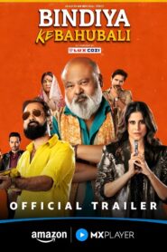 Bindiya Ke Bahubali (2025) S01 Hindi AMZN & Watch FREE