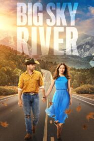 Big Sky River (2022) Hindi + Multi & Watch FREE