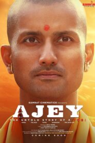 Ajey: The Untold Story of a Yogi (2025) & Watch FREE