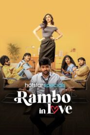 Rambo in Love (2025) Season 01 Ep 01 – 56 Updated & Watch FREE