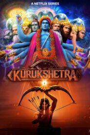 Kurukshetra (2025) S01 Hindi NetFlix – Part 01-02 & Watch FREE