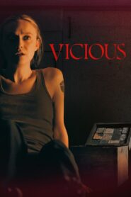 Vicious (2025) & Watch FREE