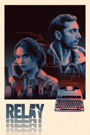 Relay (2025) HQ AMZN.WEB-DL Hindi + Multi & Watch FREE