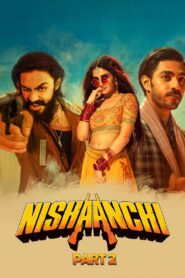Nishaanchi 2 (2025) AMZN Hindi ORG 4K & Watch FREE