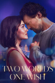 Two Worlds One Wish (2025) HQ AMZN.WEB-DL Hindi + Multi & Watch FREE