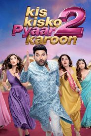 Kis Kisko Pyaar Karoon 2 (2025) Full HD & Watch FREE