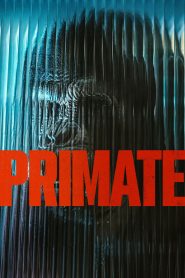Primate (2026) 4K IT WEB-DL Hindi + English & Watch FREE