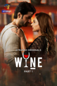 Wine Part 1 (2026) S01 Hindi Atrangii