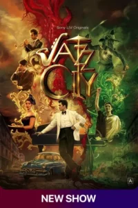 Jazz City (2026) S01 Dual Audio [Bengali ORG-Hindi] SonyLiv WEB-DL H264 AAC 4K 1080p 720p 480p ESub